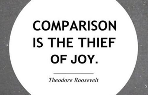 comparison is the thief of joy quote