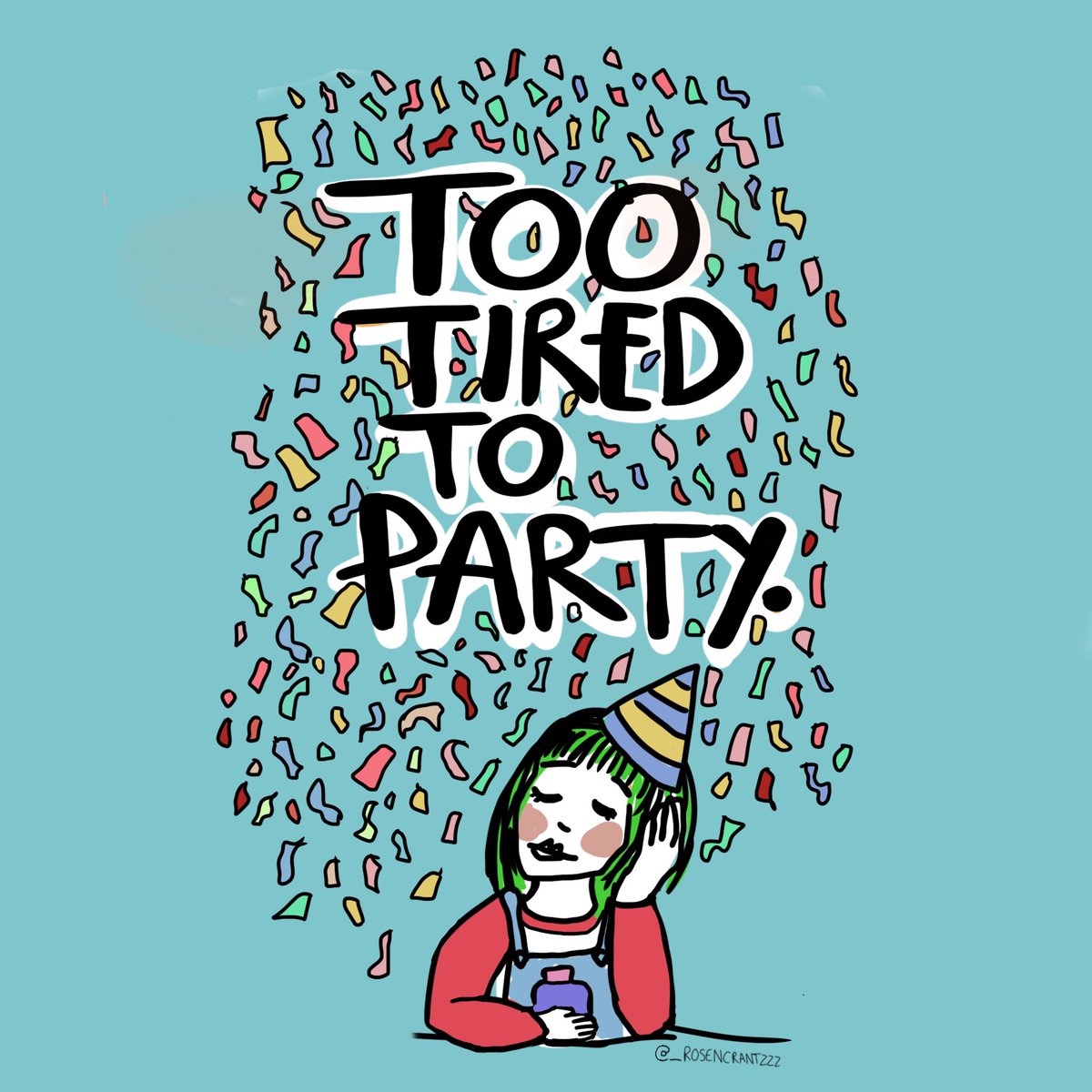 too tired to party